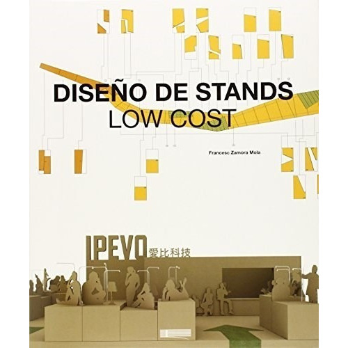 Dise¤o De Stands Low Cost De Francesc Zamora M, De Francesc Zamora Mola. Editorial Reditar Libros En Español