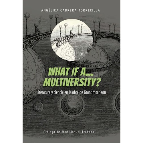 What If A Multiversity - Cabrera Torrecilla Angelica (libro)