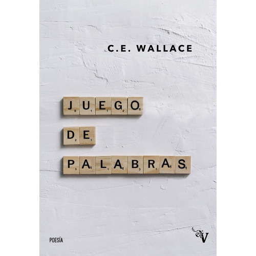 Juego De Palabras, De Wallace, Clara Elena. Editorial Valparaiso Ediciones, Tapa Blanda En Español