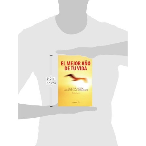 El Mejor Año De Tu Vida: Deja Que Suceda Lo Que Tenga Que, De Monica Fuste. Editorial Alreves S.l., Tapa Blanda En Español, 2012