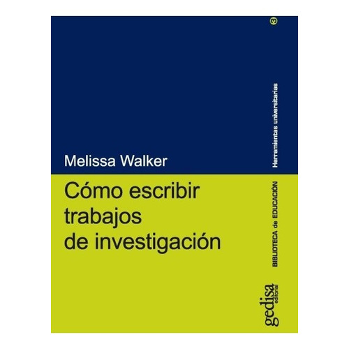 Como Escribir Trabajos De Investigacion - Walker, Melissa