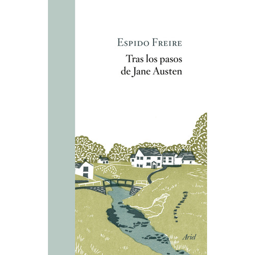 Tras Los Pasos De Jane Austen, De Freire, Espido. Editorial Ariel, Tapa Blanda, Edición 01 En Español, 2022