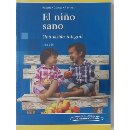 El Niño Sano Una Visión Integral Posada 4 Ed. Envíos