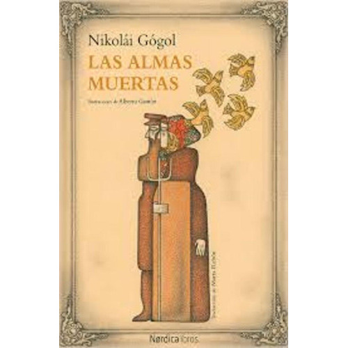 Almas Muertas, De Nikolái Vasílievich Gógol. Editorial Nordica En Español