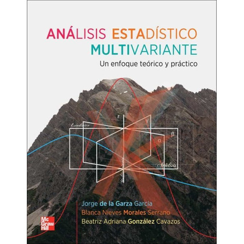 Análisis Estadístico Multivariante 1º Edicion, De De La Garza Garcia, Jorge. Editorial Mcgrawhill En Español