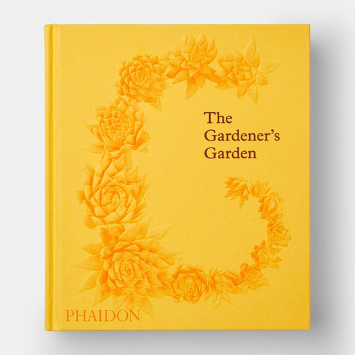 The GardenerS Garden (Yellow), de Cox Musgrave. Editorial Phaidon, tapa blanda, edición 1 en inglés