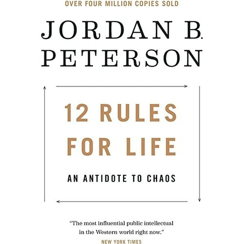12 Rules For Life - Jordan B Peterson
