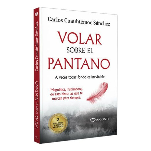 Volar Sobre El Pantano, De Sanchez, Carlos Cuauhtemoc. Editorial Ediciones Selectas Diamante, Tapa Blanda En Español, 1