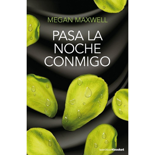 Pasa La Noche Conmigo - Megan Maxwell