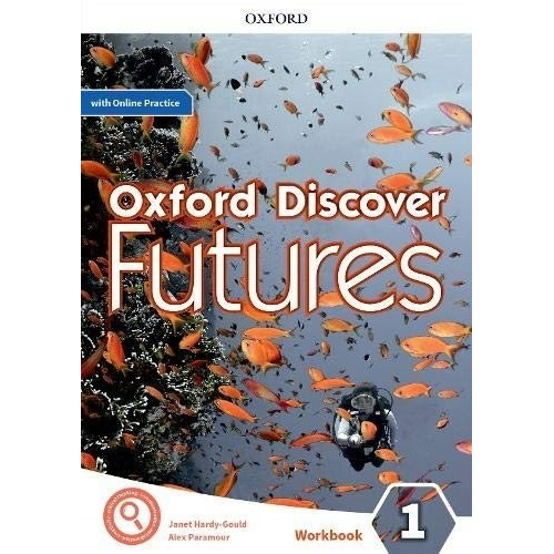 Oxford Discover Futures 1 - Workbook + Online Practice