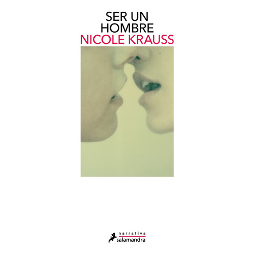 Libro Ser Un Hombre - Nicole Krauss