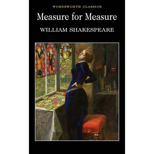Measure And Measure - Wordsworth Classics, de Shakespeare, William. Editorial Wordsworth, tapa blanda en inglés internacional