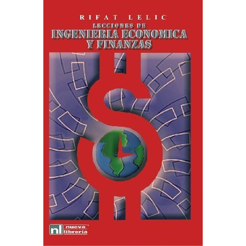 Lecciones De Ingeniería Económica Y Finanzas - Rifat Lelic