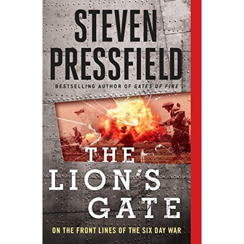 The Lionøs Gate: On The Front Lines Of The Six Day War, De Pressfield, Steven. Editorial Sentinel, Tapa Blanda En Inglés