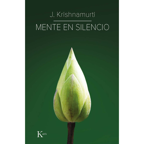 Mente en silencio, de Krishnamurti, J.. Editorial Kairos, tapa blanda en español, 2022