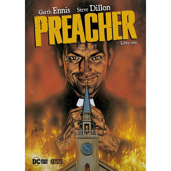 Preacher Libro Uno, De Arth Ennis - Steve Dillon. Editorial Ovni Press, Tapa Blanda En Español