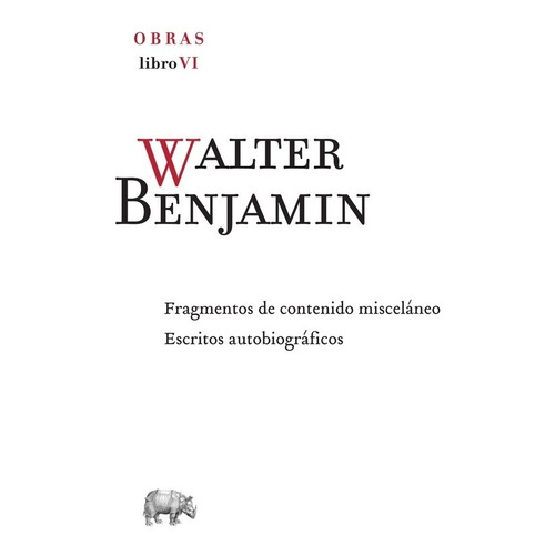 Obra Completa. Libro Vi - Benjamin, Walter