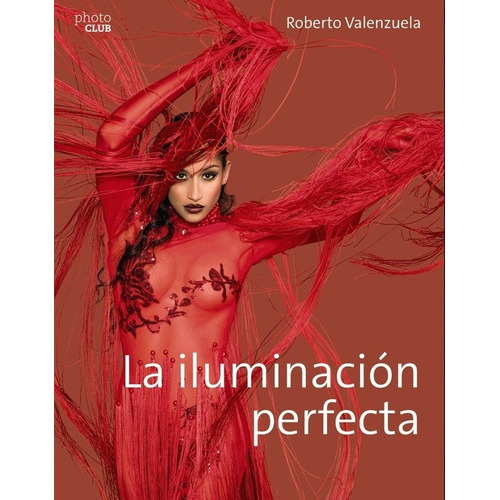 La Iluminación Perfecta, De Roberto Valenzuela. Editorial Anaya Multimedia (g), Tapa Blanda En Español