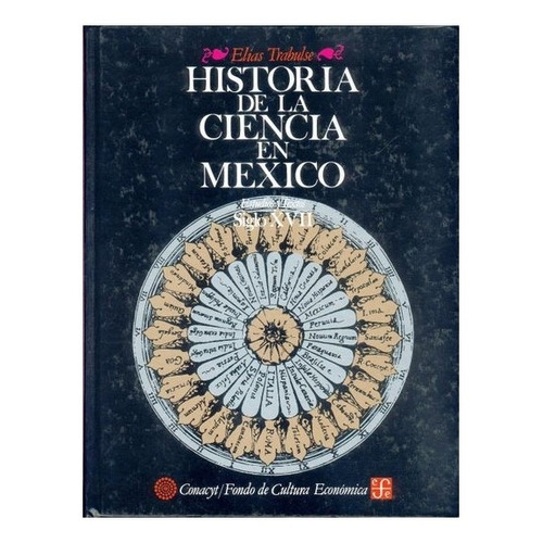 Libro: Historia De La Ciencia En México : Estudios Y Tex 