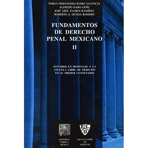 Libro Fundamentos De Derecho Penal Mexicano Tomos Porrúa