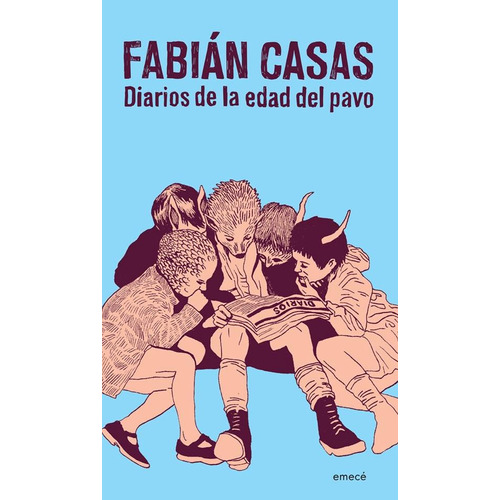 Diarios de la edad del pavo, de Casas, Fabián. Editorial Emecé, tapa blanda en español, 2017
