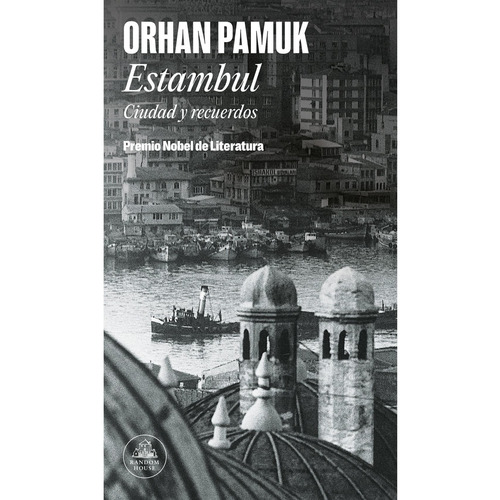 Estambul Ciudad Y Recuerdos - Orhan Pamuk