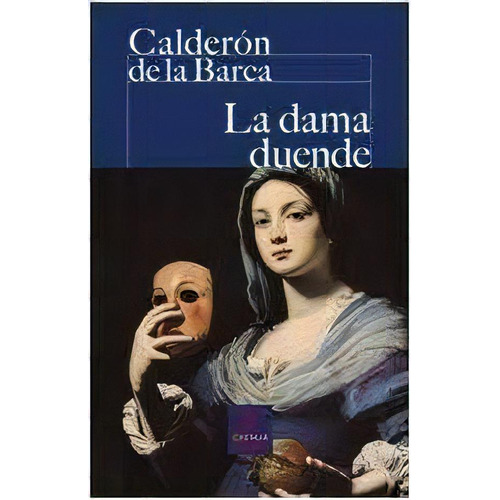 La Dama Duende, De Calderón De La Barca, Pedro. Editorial Castalia Ediciones, Tapa Blanda En Español