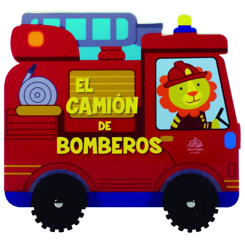 A Rodar: El Camión De Bomberos, de Varios. Serie A Rodar: El Autobús Editorial Silver Dolphin (en español), tapa dura en español, 2021