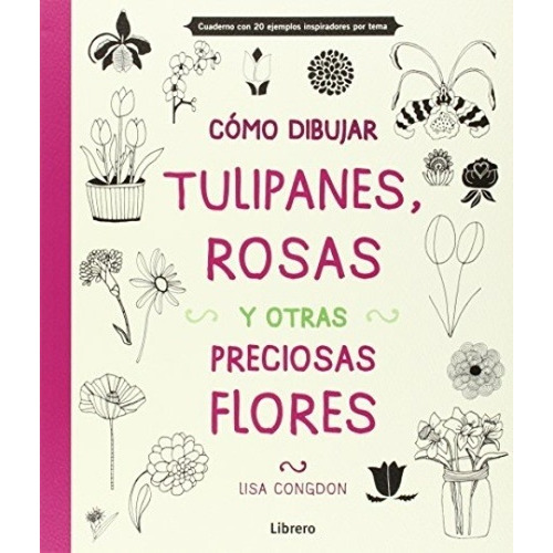Como Dibujar Tulipanes Y Flores, Congdon, Librero