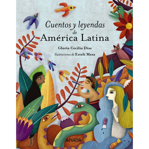 Cuentos Y Leyendas De America Latina - Diaz, Gloria Cecilia 