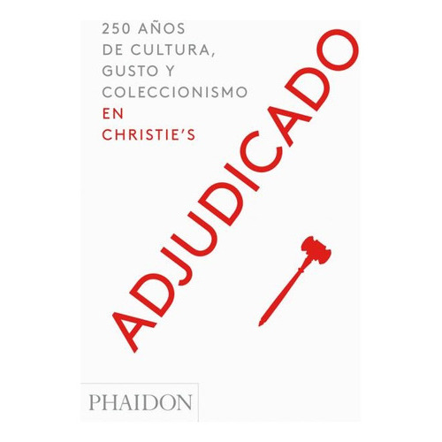 Adjudicado (Ed Español), de es, Vários. Editorial Phaidon, tapa blanda, edición 1 en español