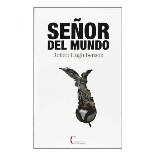 Seãâor Del Mundo, De Benson, Robert. Editorial Cristiandad, Editorial En Español