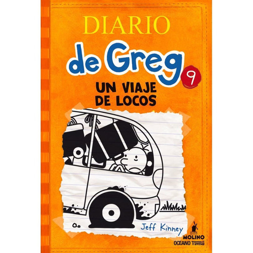 Diario De Greg 9: Un Viaje De Locos - Kinney, Jeff