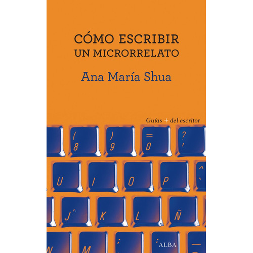 Como Escribir Un Microrrelato - Shua,ana Maria