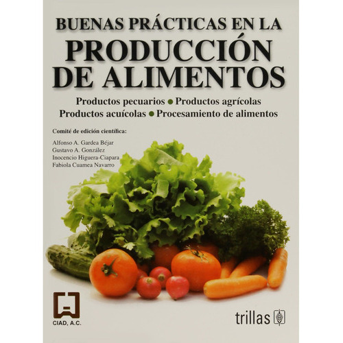 Libro Buenas Practicas En La Producción De Alimentos Trillas