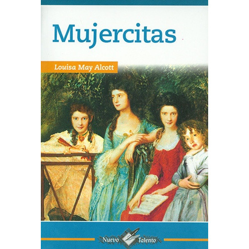 Mujercitas: Nuevo Talento, De Louisa May Alcott. Serie 1, Vol. 1. Editorial Epoca, Tapa Blanda, Edición Edesa En Español, 2019