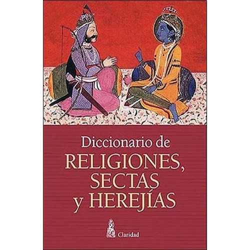 Diccionario De Religiones Sectas Herejias Ruiz Claridad Hel