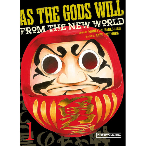 As the Gods will 1, de Kaneshiro, Muneyuki. Serie Distrito Manga, vol. 1. Editorial Distrito Manga, tapa blanda en español, 2022