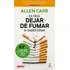 Es Facil Dejar De Fumar, Si Sabes Como- Allen Carr- Original