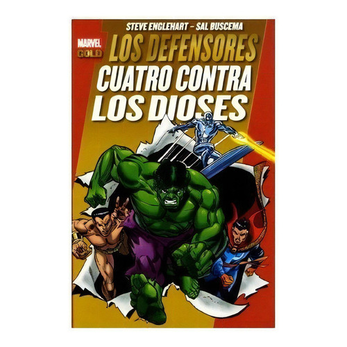Marvel Gold Los Defensores Cuatro Contra Los Dioses, De Sal Buscema. Editorial Panini En Español