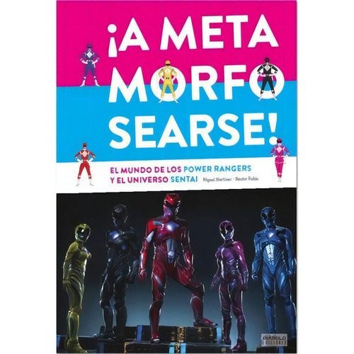 Power Rangers - A Metamorfosearse !, De Miguel Martinez-néstor Rubio. Editorial Diábolo Ediciones En Español