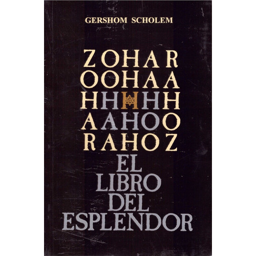 Zohar El Libro Del Esplendor, De Scholem, Gershom. Editorial Oriente, Tapa Blanda, Edición 1 En Español, 2009