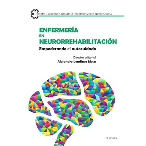 Enfermería En Neurorrehabilitación :empoderando El Autocuid