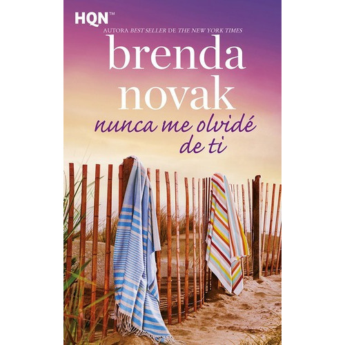 Nunca Me Olvide De Ti - Brenda Novak, de Brenda Novak. Editorial HARLEQUIN IBERICA en español