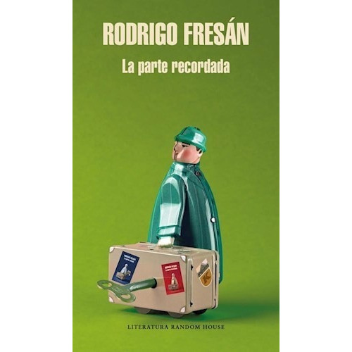 Parte Recordada  - Fresan Rodrigo