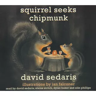 Squirrel Seek Chipmunk - David Sedaris Box Com 3 Cds