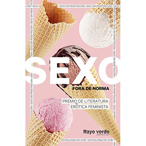 sexo fora de norma -helados- -fora de col·leccio-, de diversas autoras sexo fdn. Editorial rayo verde editorial s l, tapa blanda en español, 2023