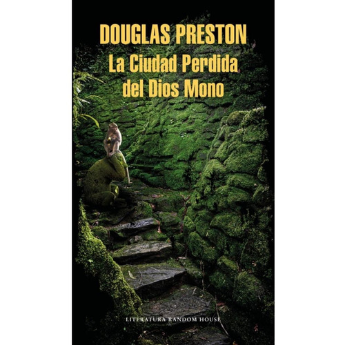 La Ciudad Perdida Del Dios Mono - Douglas Preston