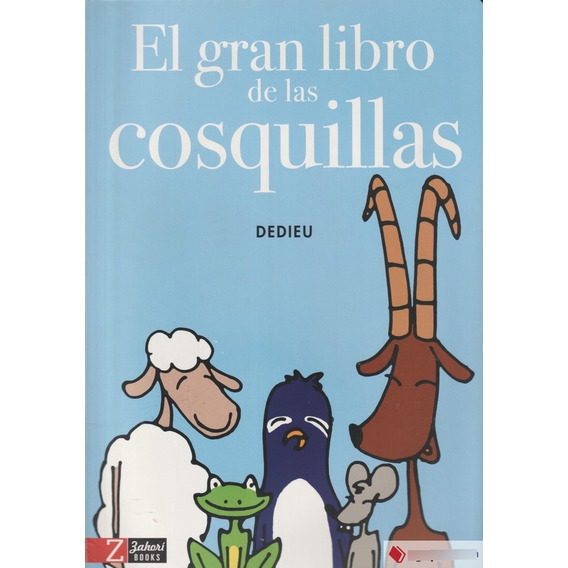 Gran Libro De Las Cosquillas, El, De Dedieu. Editorial Zahori, Tapa Blanda, Edición 1 En Español