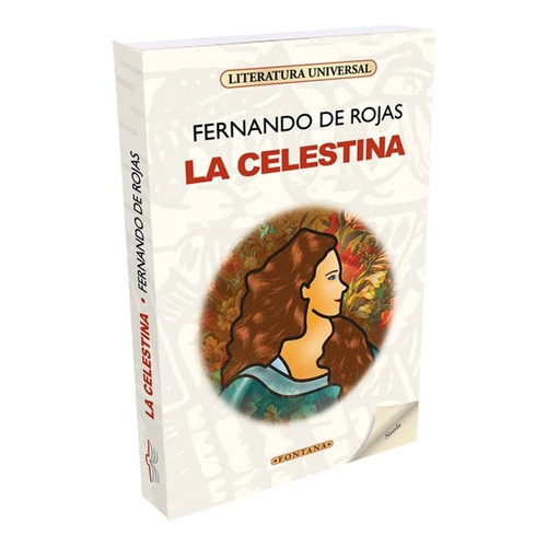 Celestina, De Fernando De Rojas., Vol. No Especificado / No Corresponde. Editorial Fontana, Tapa Blanda En Español, 0